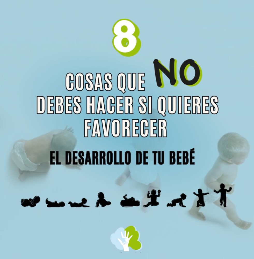 8 COSAS QUE NO DEBES HACER SI QUIERES FAVORECER EL DESARROLLO DE TU BEBÉ 